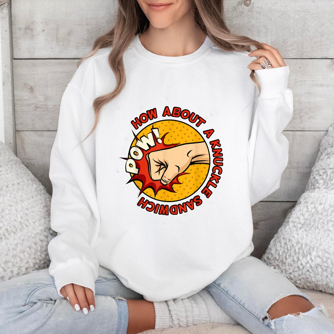 How About A Knuckles Sandwich Pow Pro Boxing Sweatshirt